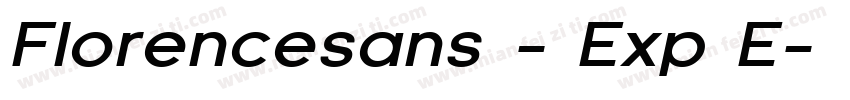 Florencesans - Exp E字体转换